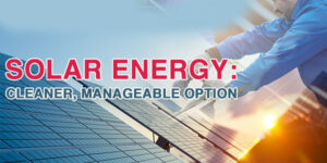 Solar energy: Cleaner, manageable option